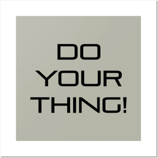 Do Your Thing! Posters and Art